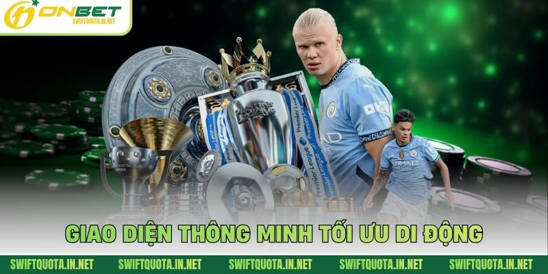 Giao diện thông minh tối ưu di động
